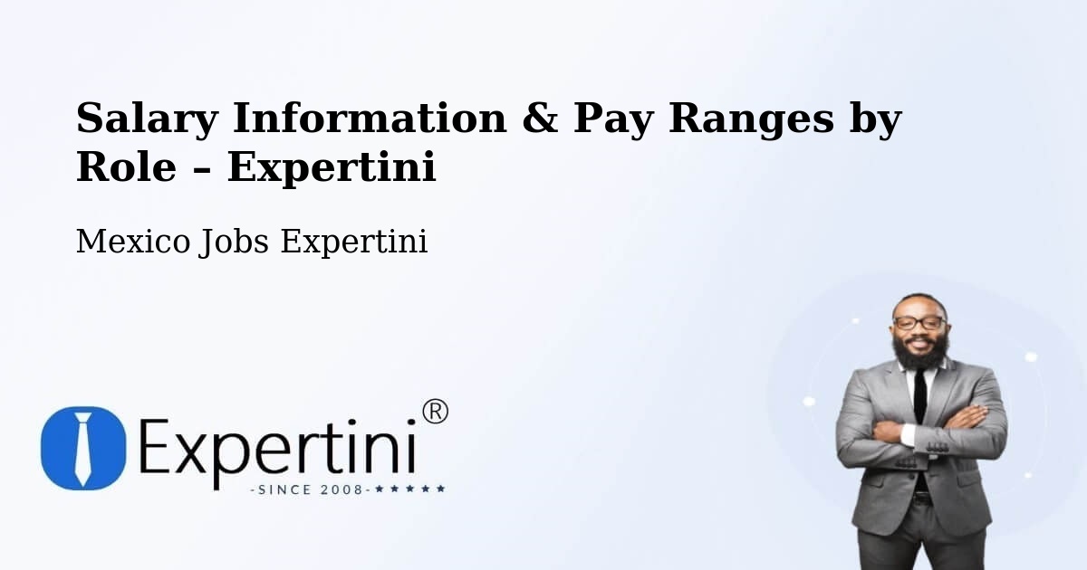 Salary Information & Pay Ranges – Teabo - Teabo, Mexico Jobs Expertini